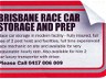 BRISBEN RACE CAR STROGE AND PREP