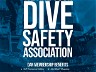 We Are Your Dive Safety Association