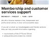 Membership and customer services support