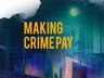 Making Crime Pay Cover