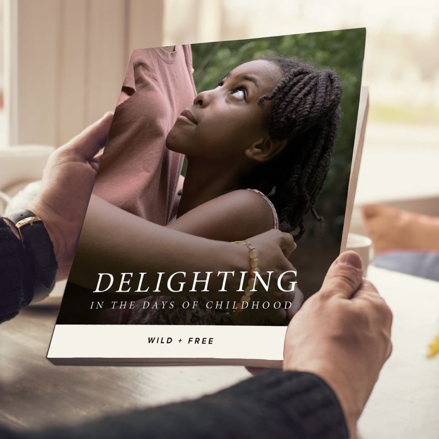 Delighting in the Days of Childhood