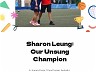 Sharon Leung: Our Unsung Hero