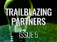 Trailblazing Partners - Issue 5